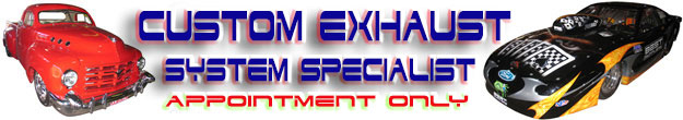 Custom Exhaust Systems Since 1983